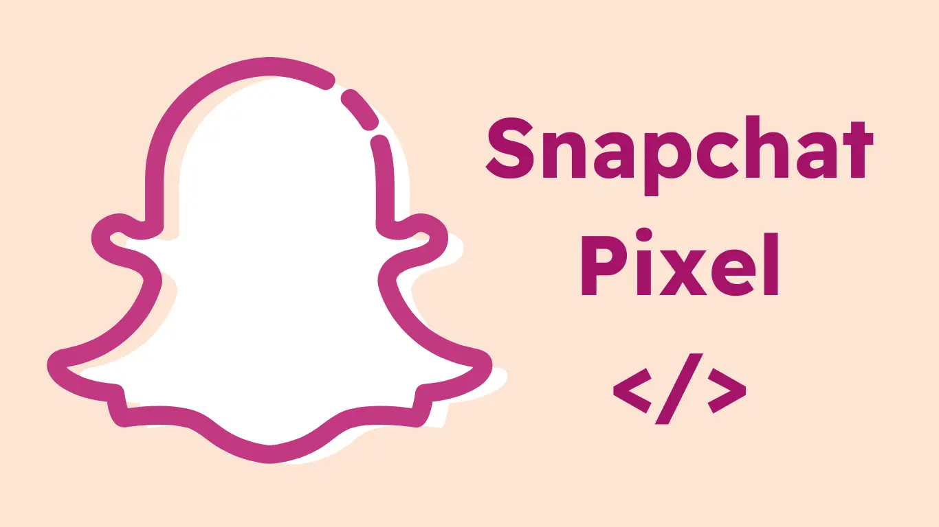ماهو سناب شات بكسل Snapchat Pixel؟